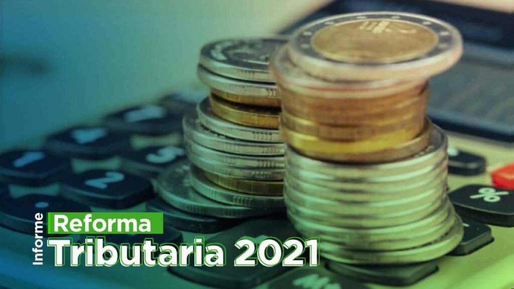 Conozca El Texto Completo Del Proyecto De La Reforma Tributaria 2021 En ...